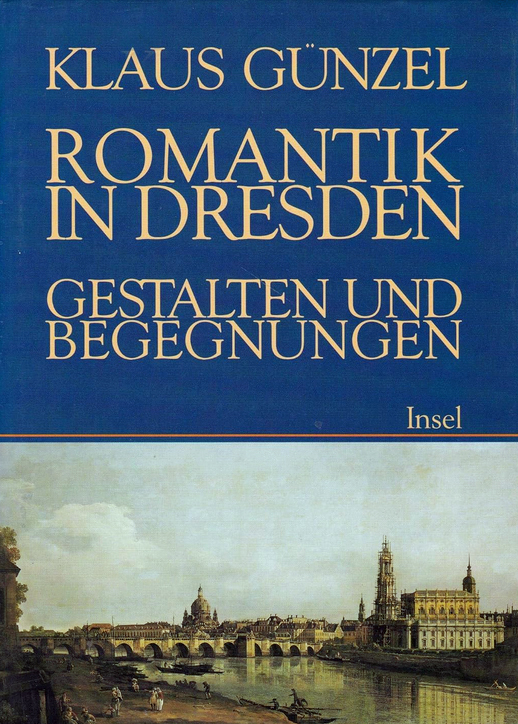 KI generiert: Das Bild zeigt das Buchcover von "Romantik in Dresden: Gestalten und Begegnungen" von Klaus Günzel, herausgegeben vom Insel Verlag. Im unteren Teil ist ein Gemälde von Dresden zu sehen, das die Architektur der Stadt entlang eines Flusses darstellt.